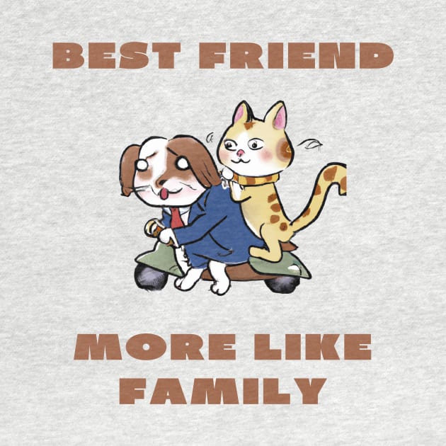 Best friend more like family by IOANNISSKEVAS